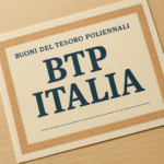 BTP Italia: Un Investimento a Prova d’Inflazione per i Risparmiatori