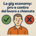 La Gig Economy: Pro e Contro del Lavoro a Chiamata